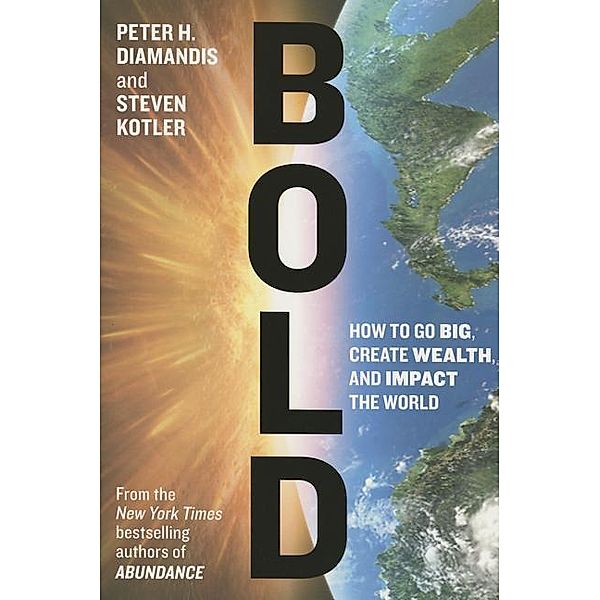 Bold, Peter Diamandis