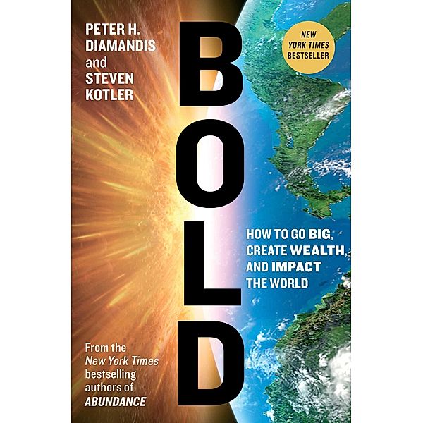 Bold, Peter H. Diamandis, Steven Kotler