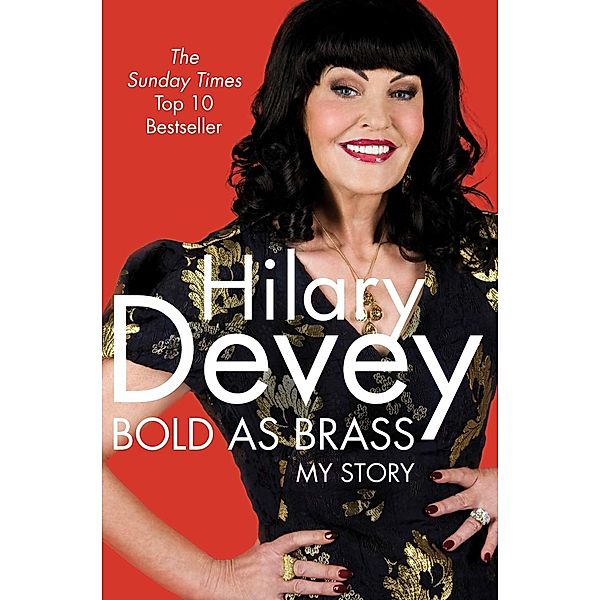 Bold As Brass, Hilary Devey