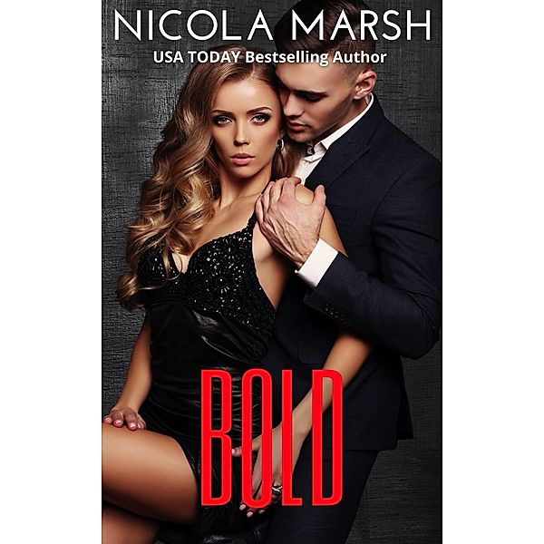 Bold (Bombshells, #3) / Bombshells, Nicola Marsh
