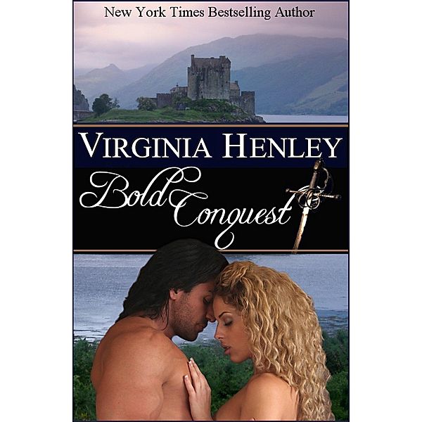 Bold Conquest / Virginia Henley, Virginia Henley