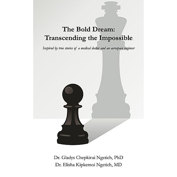 Bold Dream / New Generation Publishing, Gladys Chepkirui Ngetich