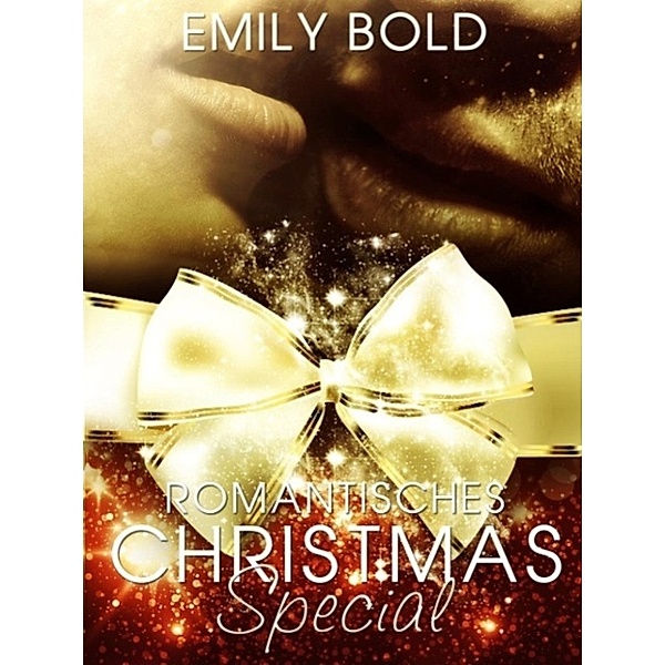 Bold, E: Romantisches Christmas-Special, Emily Bold