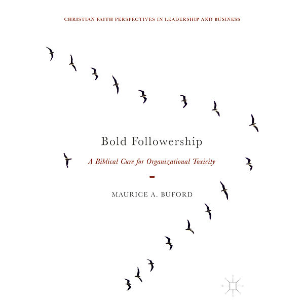 Bold Followership, Maurice A. Buford