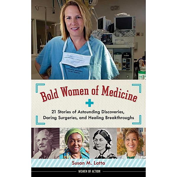 Bold Women of Medicine, Susan M. Latta