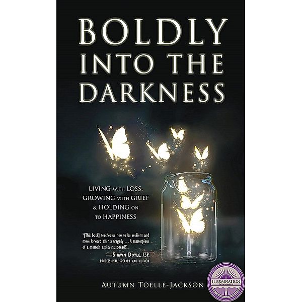 Boldly into the Darkness, Autumn Toelle-Jackson