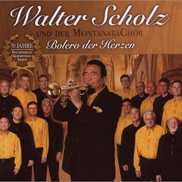 Bolero Der Herzen, Walter & Montanara Chor Scholz