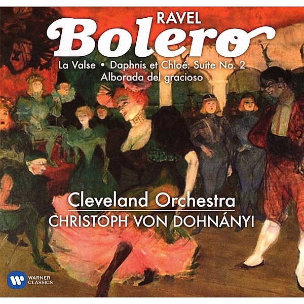Bolero/La Valse/Daphnis & Chloe, Christoph von Dohnanyi, The Cleveland Orchestra