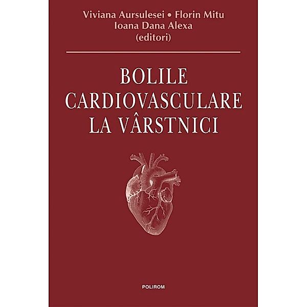 Bolile cardiovasculare la vârstnici / Bios, Viviana Aursulesei, Florin Mitu