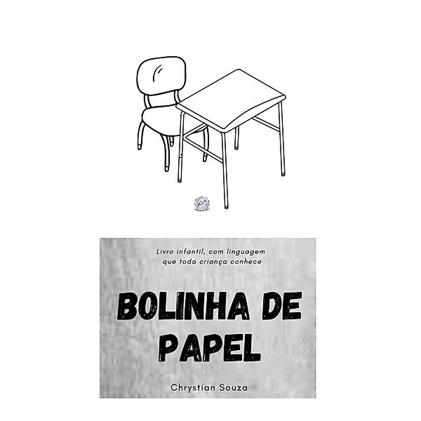 BOLINHA DE PAPEL, Chrystian Castilho de Souza