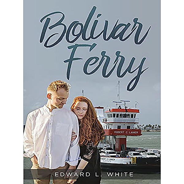Bolivar Ferry, Edward L. White
