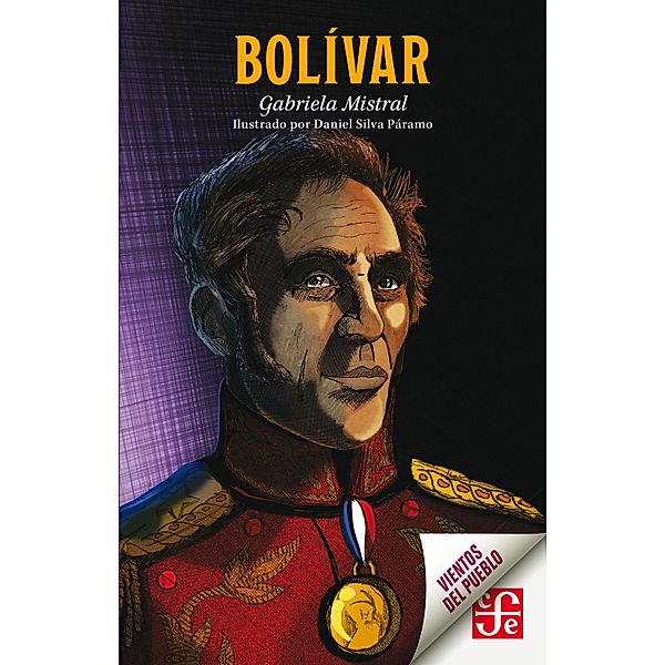 Bolívar / Vientos del Pueblo, Gabriela Mistral