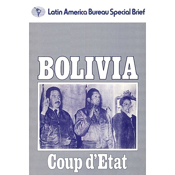 Bolivia: Coup d'Etat, James Dunkerley