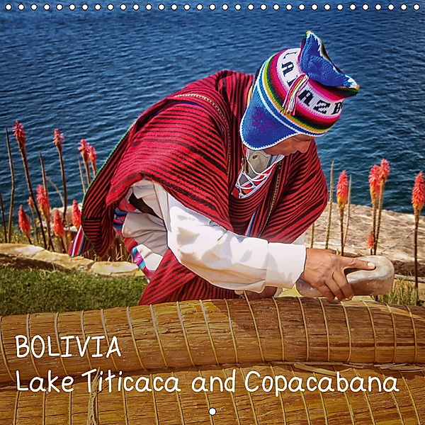 BOLIVIA Lake Titicaca and Copacabana (Wall Calendar 2019 300 × 300 mm Square), Max Glaser
