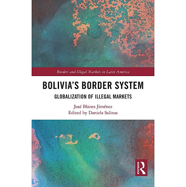 Bolivia's Border System, José Blanes Jiménez