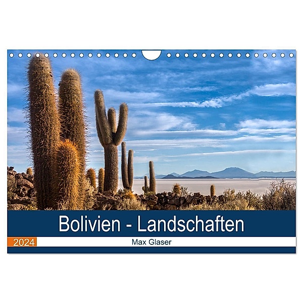 Bolivien - Einzigartige Landschaft (Wandkalender 2024 DIN A4 quer), CALVENDO Monatskalender, Max Glaser