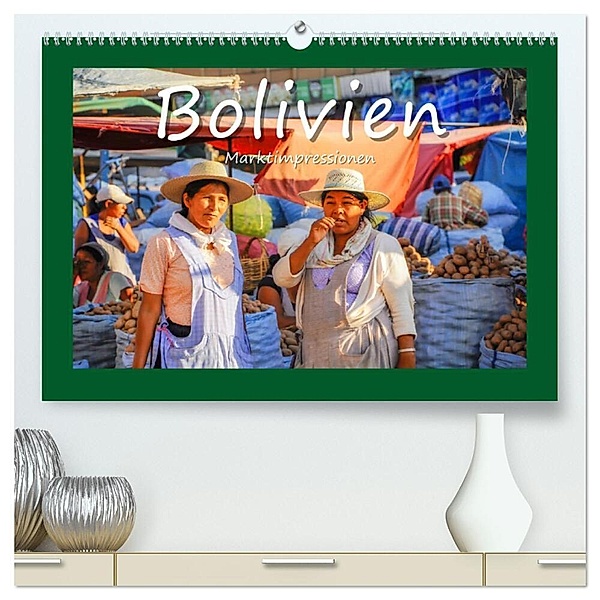 Bolivien - Marktimpressionen (hochwertiger Premium Wandkalender 2024 DIN A2 quer), Kunstdruck in Hochglanz, Bettina Hackstein