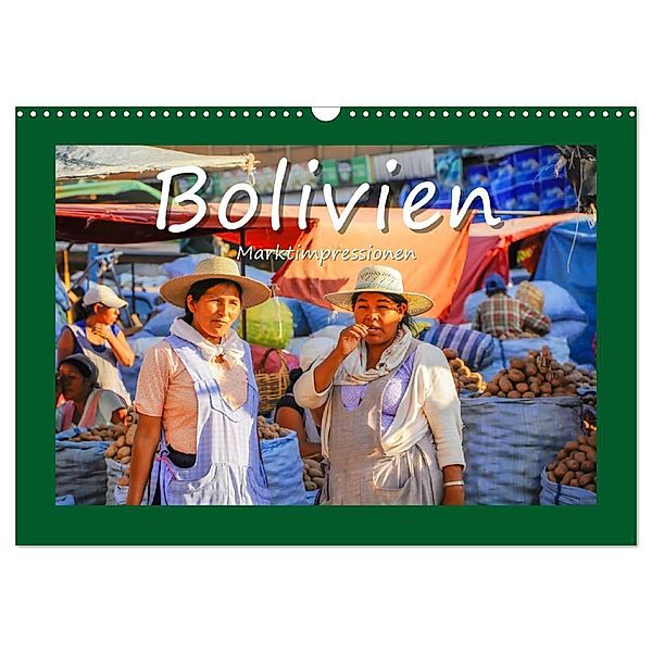 Bolivien - Marktimpressionen (Wandkalender 2024 DIN A3 quer), CALVENDO Monatskalender, Bettina Hackstein