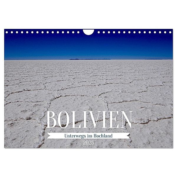 Bolivien - Unterwegs im Hochland (Wandkalender 2025 DIN A4 quer), CALVENDO Monatskalender, Calvendo, Peggy Daum