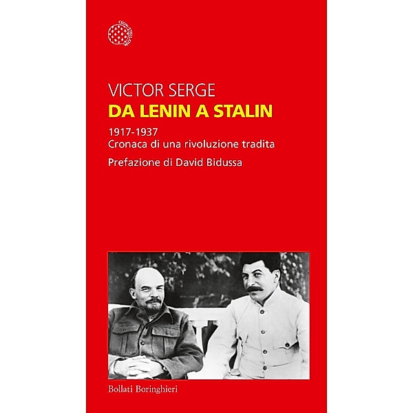Bollati Boringhieri Saggi: Da Lenin a Stalin, Victor Serge