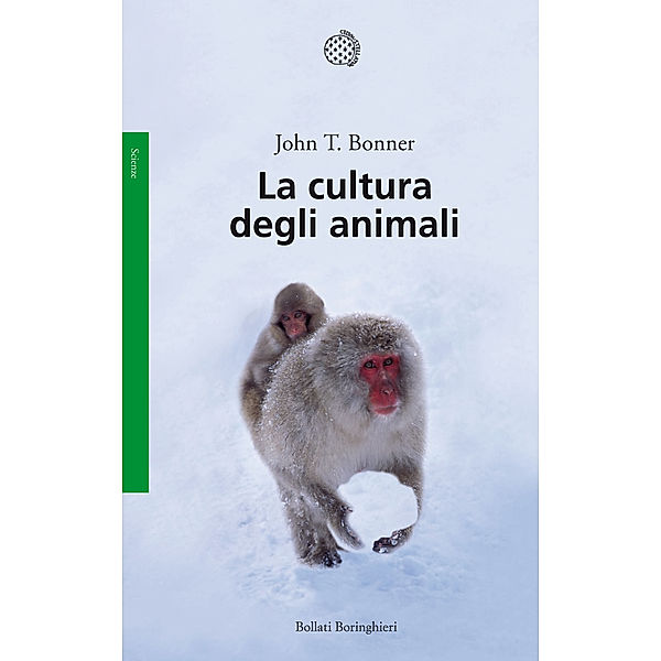 Bollati Boringhieri Saggi: La cultura degli animali, John Tyler Bonner