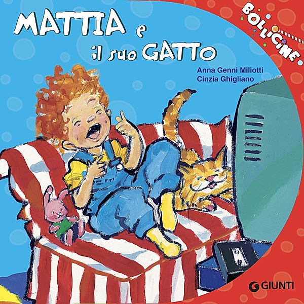 Bollicine - Mattia e il suo gatto, Miliotti Anna
