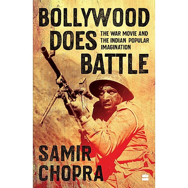 Bollywood Does Battle, Samir Chopra