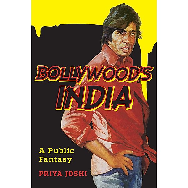 Bollywood's India, Priya Joshi