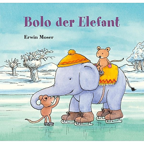 Bolo der Elefant, Erwin Moser