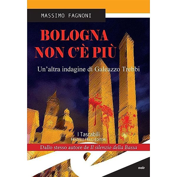 Bologna non c'è più, Massimo Fagnoni