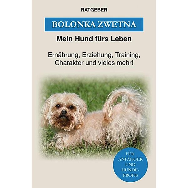 Bolonka Zwetna, Mein Hund fürs Leben Ratgeber