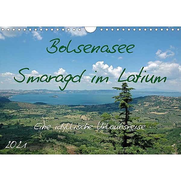 Bolsenasee Smaragd im Latium (Wandkalender 2021 DIN A4 quer), N N