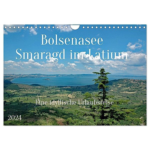 Bolsenasee Smaragd im Latium (Wandkalender 2024 DIN A4 quer), CALVENDO Monatskalender, Claudia Kleemann