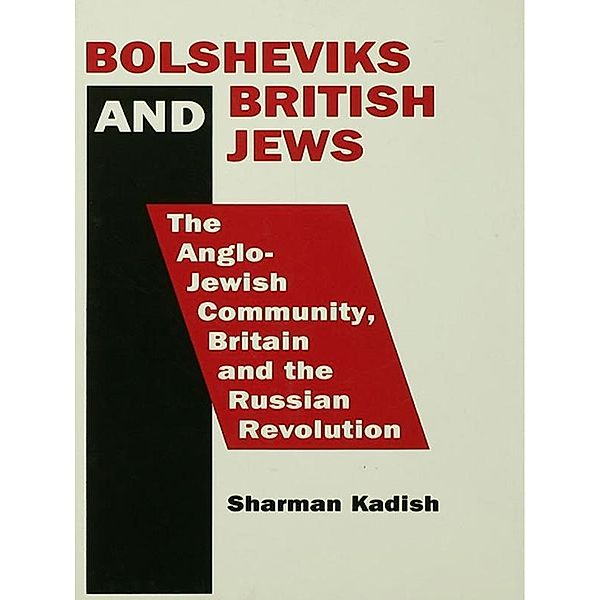 Bolsheviks and British Jews, Sharman Kadish