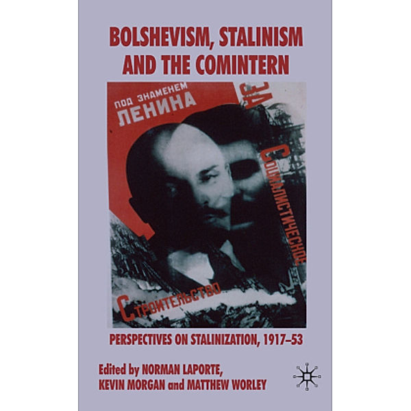 Bolshevism, Stalinism and the Comintern