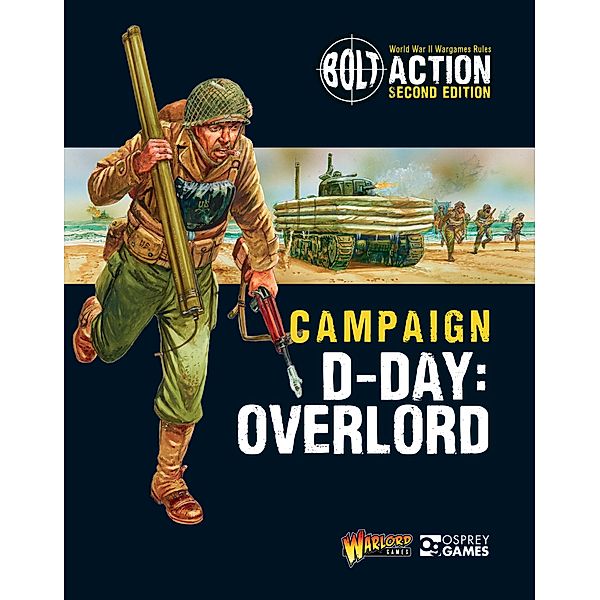 Bolt Action: Campaign: D-Day: Overlord / Osprey Games, Warlord Games