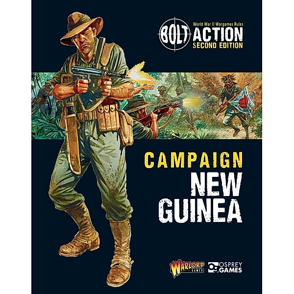 Bolt Action: Campaign: New Guinea / Osprey Games, Warlord Games