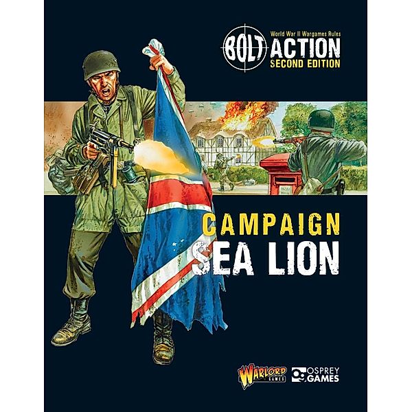 Bolt Action: Campaign: Sea Lion / Osprey Games, Warlord Games