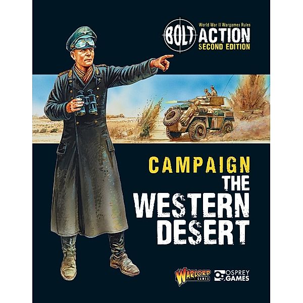 Bolt Action: Campaign: The Western Desert / Osprey Games, Warlord Games