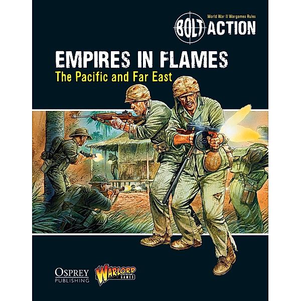 Bolt Action: Empires in Flames / Osprey Games, Warlord Games