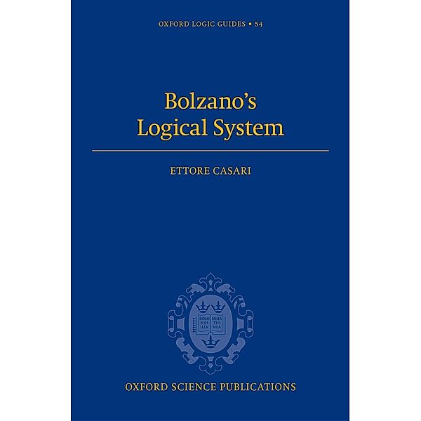 Bolzano's Logical System, Ettore Casari