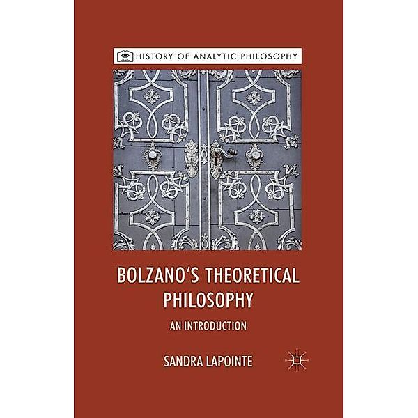 Bolzano's Theoretical Philosophy, S. Lapointe