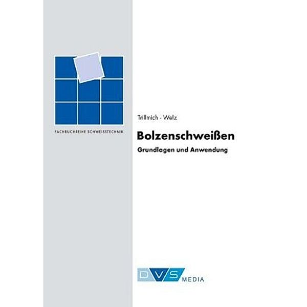 Bolzenschweissen, Rainer Trillmich, Willy Welz