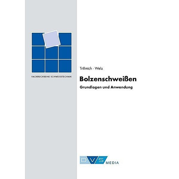 Bolzenschweißen, Rainer Trillmich, Willy Welz