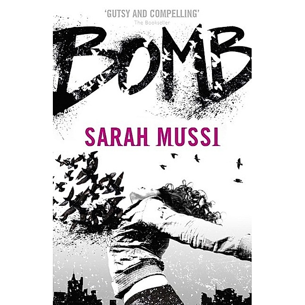 Bomb, Sarah Mussi