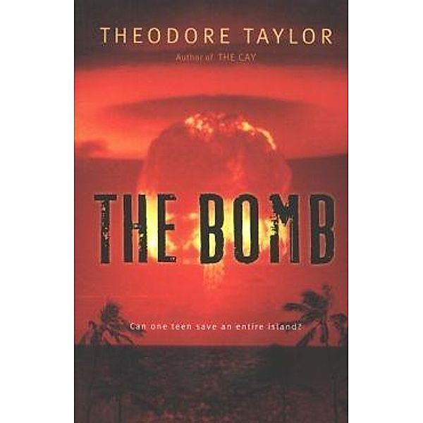 Bomb / Clarion Books, Theodore Taylor