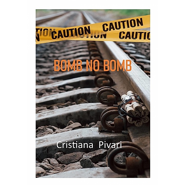 Bomb no bomb / Babelcube Inc., Cristiana Pivari