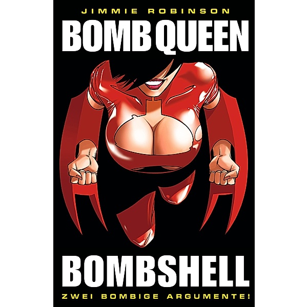 Bomb Queen, Bd. 3 / Bomb Queen Bd.3, Jimmie Robinson