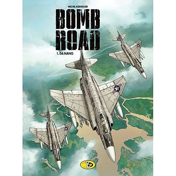 Bomb Road - Da Nang, Michel Königeur