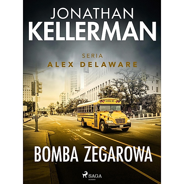 Bomba zegarowa / Alex Delaware Bd.5, Jonathan Kellerman